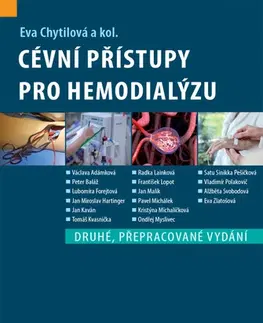Medicína - ostatné Cévní přístupy pro hemodialýzu, 2. vydání - Eva Chytilová