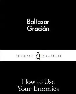 Cudzojazyčná literatúra How to Use Your Enemies - Gracián Baltasar