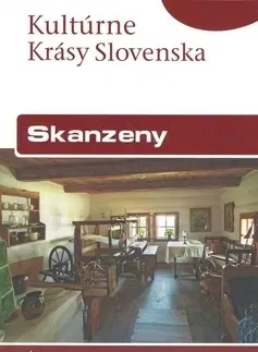 Slovensko a Česká republika Skanzeny - slov. (kult. krásy Slovenska) - Iveta Zuskinová