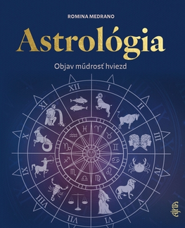 Astrológia, horoskopy, snáre Astrológia: Odhaľ múdrosť hviezd - neuvedený,Elena Grohová