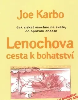 Biznis a kariéra Lenochová cesta k bohatství - Joe Karbo