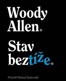 Humor a satira Stav beztíže - Woody Allen