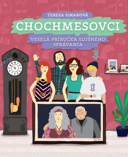 Pre deti a mládež - ostatné Chochmesovci - Veselá príručka slušného správania - Tereza Simanová
