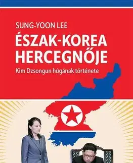 Politika Észak-Korea hercegnője - Sung-Yoon Lee