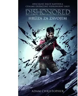 Sci-fi a fantasy Dishonored 3 - Hrůza za závojem - Adam Christopher