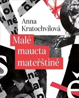Literárna veda, jazykoveda Malé maucta mateřštině - Anna Kratochvílová
