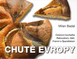 Národná kuchyňa - ostatné Chutě Evropy - Milan Badal