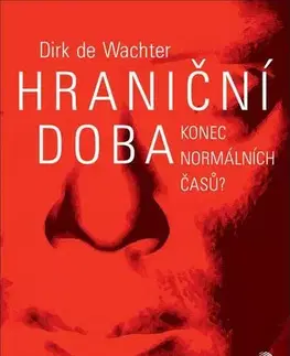 Psychológia, etika Hraniční doba - Dirk de Wachter