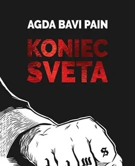 Slovenská beletria Koniec sveta, 2.vydanie - Agda Bavi Pain