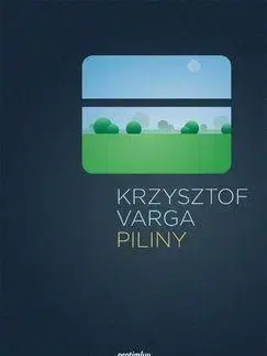 Eseje, úvahy, štúdie Piliny - Krzysztof Varga