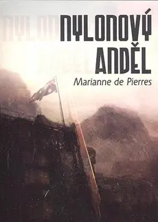 Sci-fi a fantasy Nylonový anděl - Marianne de Pierres