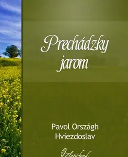 Poézia Prechádzky jarom - Pavol Országh-Hviezdoslav