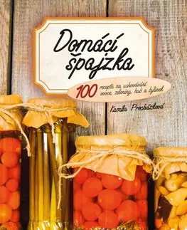 Kuchárky - ostatné Domácí špajzka - Kamila Procházková
