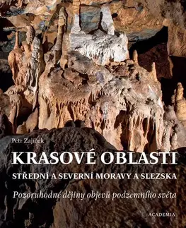 Obrazové publikácie Krasové oblasti střední a severní Moravy - Petr Zajíček