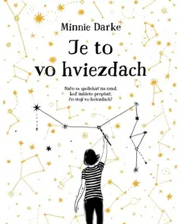 Romantická beletria Je to vo hviezdach - Minnie Darke,Gabriela Patkolová