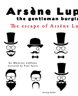 Detektívky, trilery, horory Saga Egmont The Escape of Arsene Lupin, the Adventures of Arsene Lupin the Gentleman Burglar (EN)