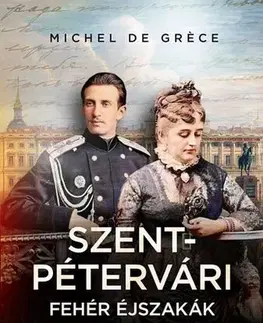Historické romány Szentpétervári fehér éjszakák - Michel de Gréce