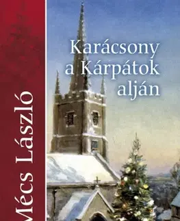 Poézia - antológie Karácsony a Kárpátok alján - László Mécs
