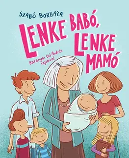 Rozprávky Lenke Babó, Lenke Mamó - Most én olvasok! 4. szint - Borbála Szabó