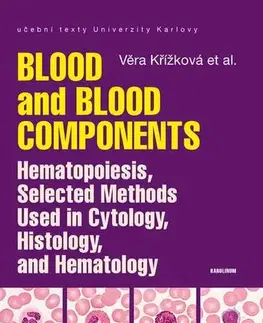 Medicína - ostatné Blood and Blood Components - Věra Křížková