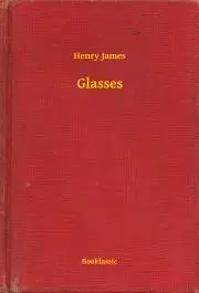 Svetová beletria Glasses - Henry James
