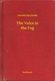 Svetová beletria The Voice in the Fog - MacGrath Harold