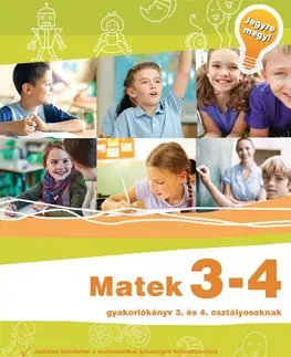 Matematika Matek 3-4 - Gyakorlókönyv 3. és 4. osztályosoknak - Katalin Sütő