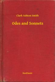 Svetová beletria Odes and Sonnets - Clark Ashton Smith