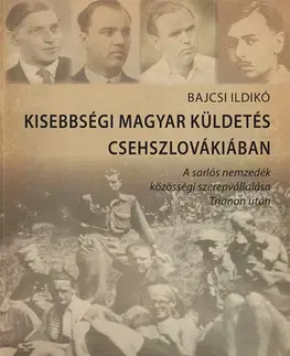 Svetové dejiny, dejiny štátov Kisebbségi magyar küldetés Csehszlovákiában - Ildikó Bajcsi