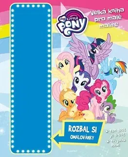 Pre dievčatá My Little Pony - Velká kniha pro malé malíře - Kolektív autorov