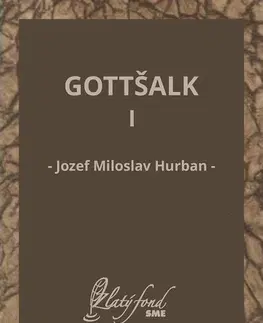 Slovenská beletria Gottšalk I - Jozef Miloslav Hurban