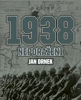 História - ostatné 1938 Neporaženi - Jan Drnek