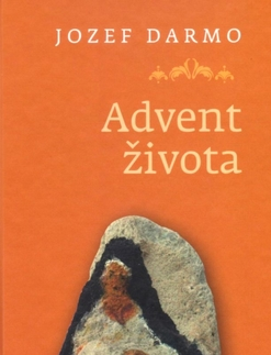 Slovenská poézia Advent života - Jozef Darmo