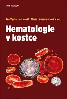 Medicína - ostatné Hematologie v kostce - 2. vydání - Jan Vydra,Marie Lauermannová,Jan Novák,Kolektív autorov