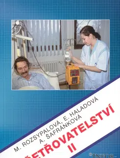 Učebnice pre SŠ - ostatné Ošetřovatelství II - Marie Rozsypalová,Kolektív autorov