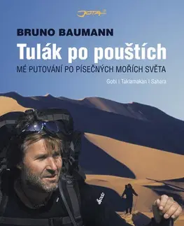 Cestopisy Tulák po pouštích - Bruno Baumann