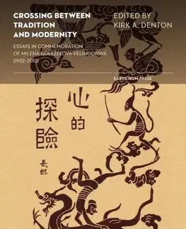 Sociológia, etnológia Crossing between Tradition and Modernity - Kirk A. Denton