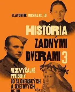 História - ostatné História zadnými dverami 3 - Slavomír Michalek