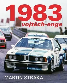 F1, automobilové preteky 1983 Vojtěch-Enge - Martin Straka