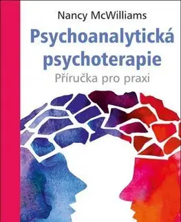 Psychológia, etika, logika Psychoanalytická psychoterapie - Nancy McWilliams
