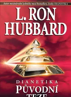 Filozofia Dianetika Původní teze - L. Ron Hubbard