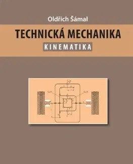 Učebnice pre SŠ - ostatné Technická mechanika - Kinematika - Oldřich Šámal