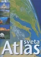 Encyklopédie - ostatné Atlas sveta - Kolektív autorov
