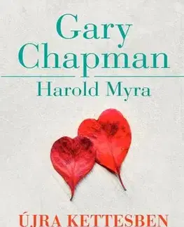 Psychológia, etika Újra kettesben - Gary Chapman,Harold Myra