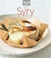 Kuchárky - ostatné Sýry - kuchařka z edice Apetit - Kolektív autorov