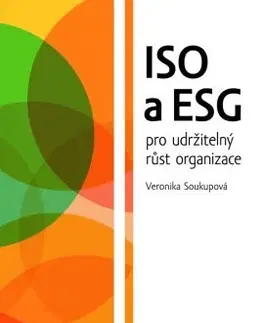 Právo - ostatné ISO a ESG pro udržitelný růst organizace - Veronika Soukupová
