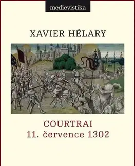 Svetové dejiny, dejiny štátov Courtrai - Xavier Hélary
