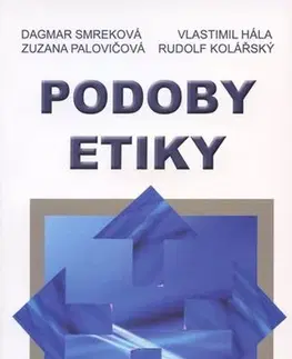 Etiketa Podoby etiky - Kolektív autorov,Zuzana Palovičová,Dagmar Smreková