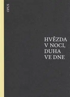 Poézia - antológie Hvězda v noci, duha ve dne - Kolektív autorov,Jiří Pelán