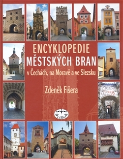 História Encyklopedie městských bran - Zdeněk Fišera